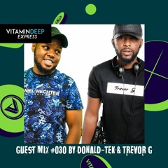 Vitamin Deep Express Guest Mix #030 by Donald-Tek & Trevor G