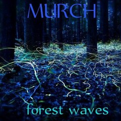 Forest Waves