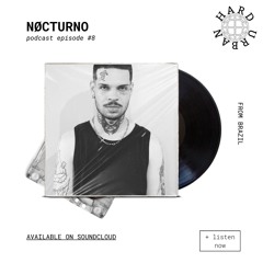 NØCTURNO @ Hardcast - #8
