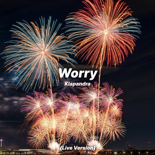 Worry (Live Version)