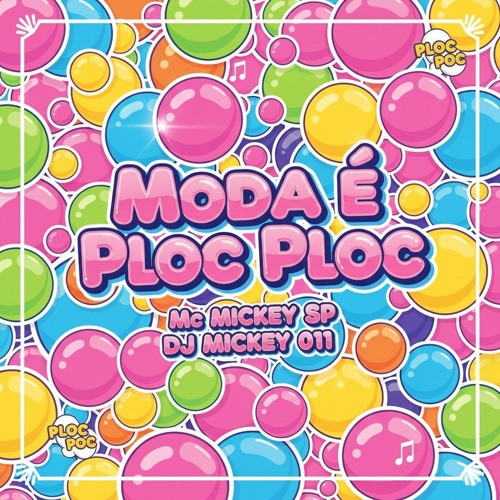 Agora Moda é Ploc Ploc Mc Mickey Sp Dj Mickey 011(MP3_160K).mp3