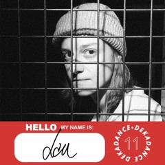 Dekadance Guest Mix [11] LAU