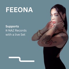 [FEEONA] Supports K-NAZ Records with a Live Recorded Session