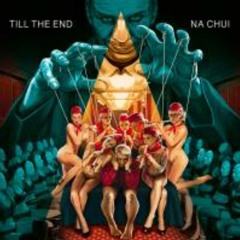 Till Lindemann-TILL THE END / NA CHUI