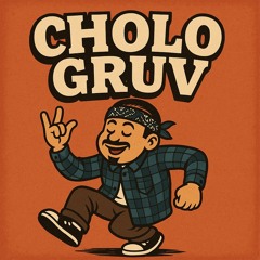 LOUGHO - CHOLO GRUV