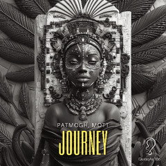 Patmogh, MOTT - Journey [#10  AFRO HOUSE TOP 100 BEATPORT]