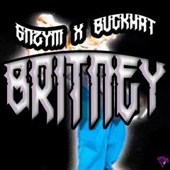 GNZYM + BUCKHAT - BRITNEY [FREE DOWNLOAD]