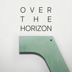 Over the Horizon 2024