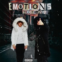 Emotions Ft. Ohtrapstar