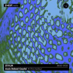 Assis Debout Couché - Pire Meilleur 27.11.2024