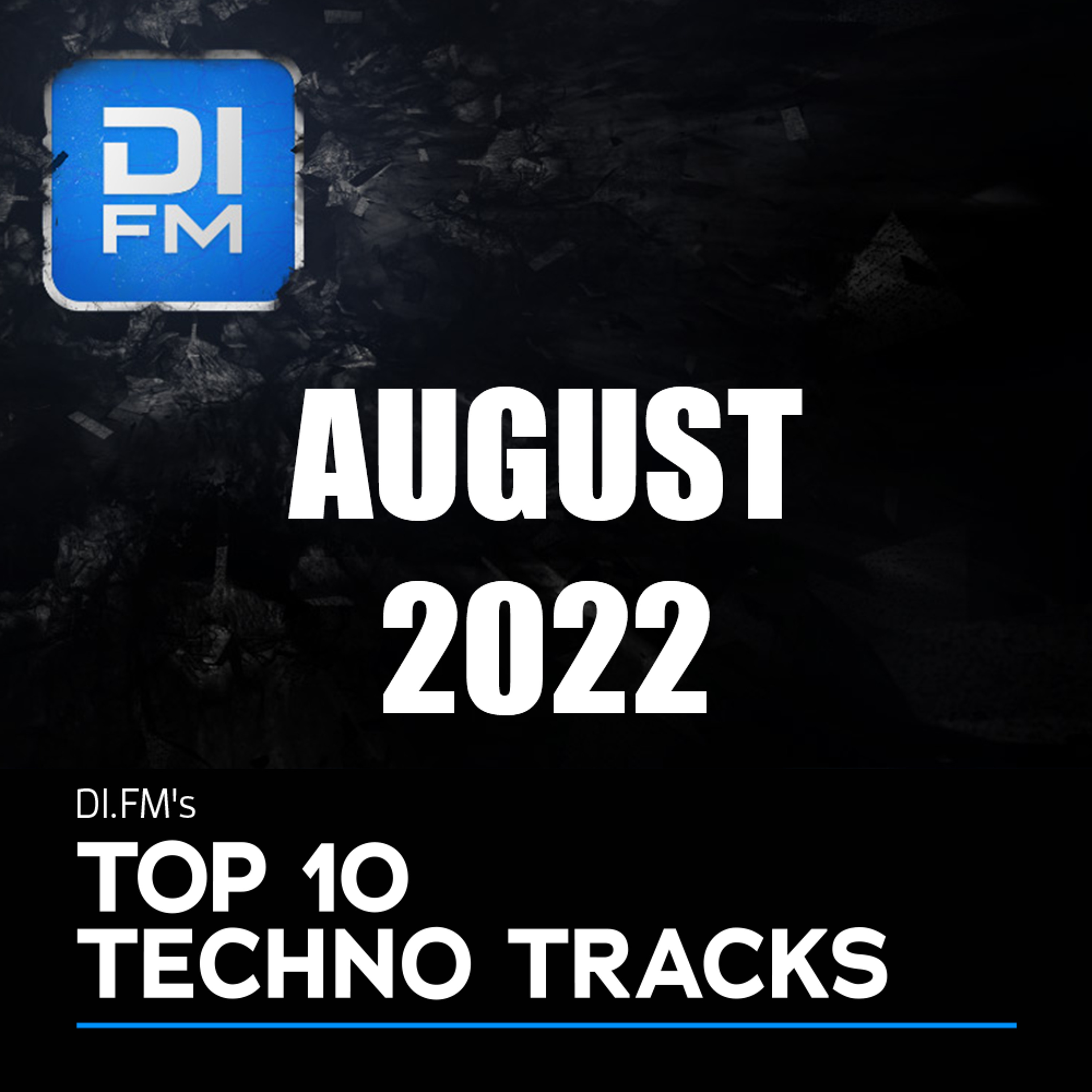 DI.FM Top 10 Techno Tracks August 2022 *UMEK, T78, Joyhauser and more* episode artwork