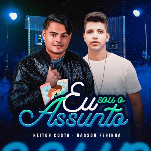 EU SOU O ASSUNTO FEAT. NADSON O FERINHA - SERESTA 5.0 HC