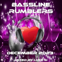 Bassline Rumblers December 2023 Mixed By Luke S