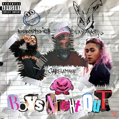 BOYS NIGHT OUT FT. @BIGBODYBRICK @DEADMANOTTO