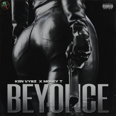Ken Vybz - Beyonce (Feat. Money T)(2023)
