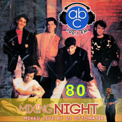 MIXING NIGHT ABC - LIVE # 80