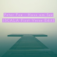 Peter Fox - Haus Am See (SCALA First Verse Edit)