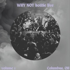 WHY NOT hoUSe live 001 (BUNT support set)