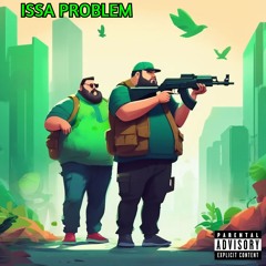 ISSA PROBLEM (ft EDDISON)