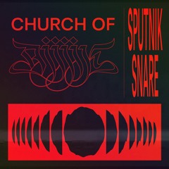 FEINSTOFF PREMIERE: Church of Ajijik - Sputnik Snare