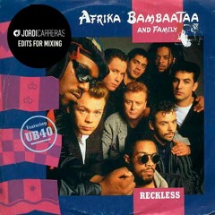 1A - JORDI CARRERAS EDITS - A.B & UB40_Reckless (Jordi Carreras Edit)