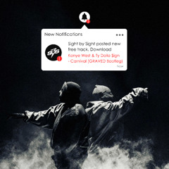 Kanye West,Ty Dolla $ign - Carnival (GRAVED Bootleg)