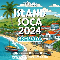 Island Soca Mix Grenada 2024 (Spice Mas Mix)
