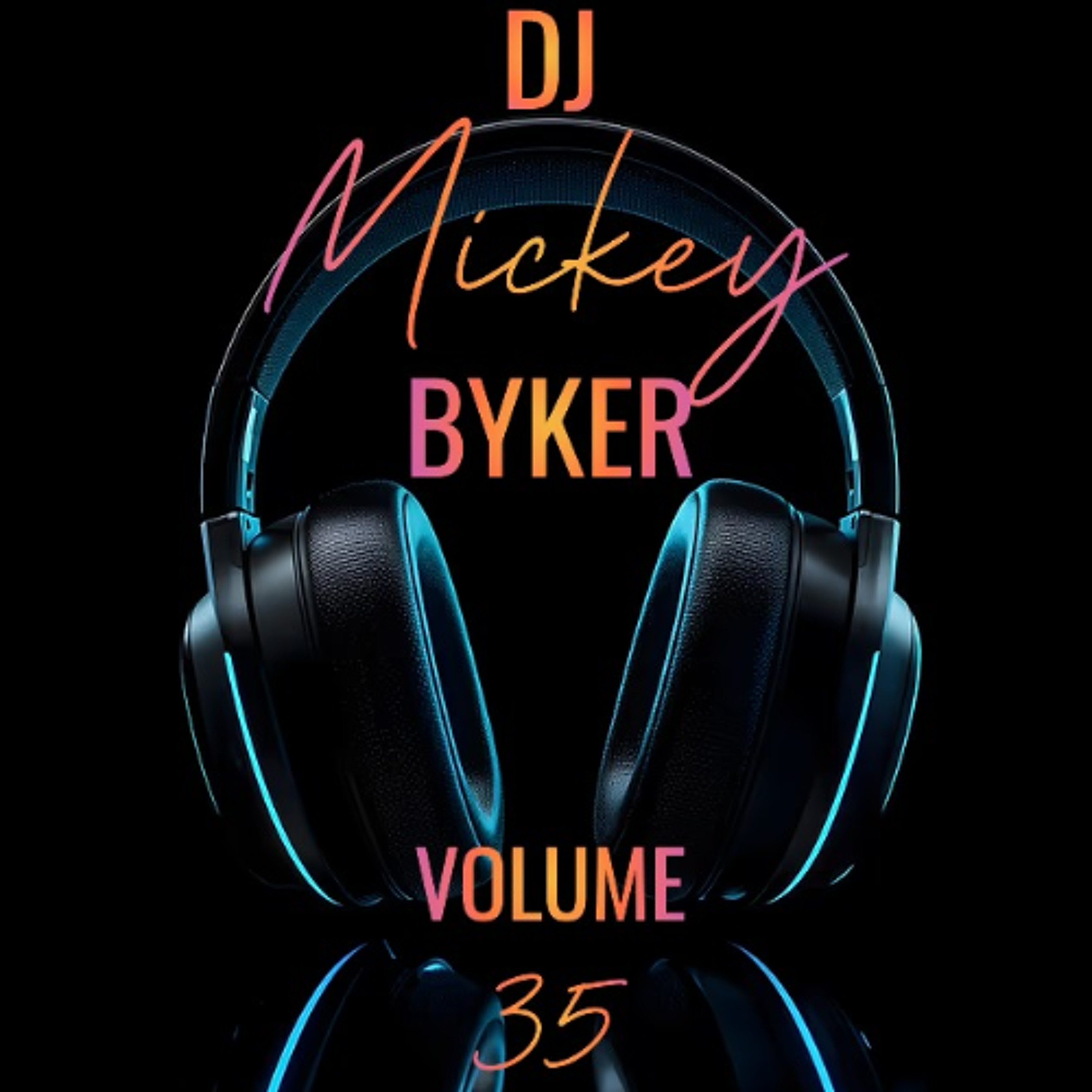 Dj Mickey Byker Snort Your Shit Out Volume 35 episode artwork