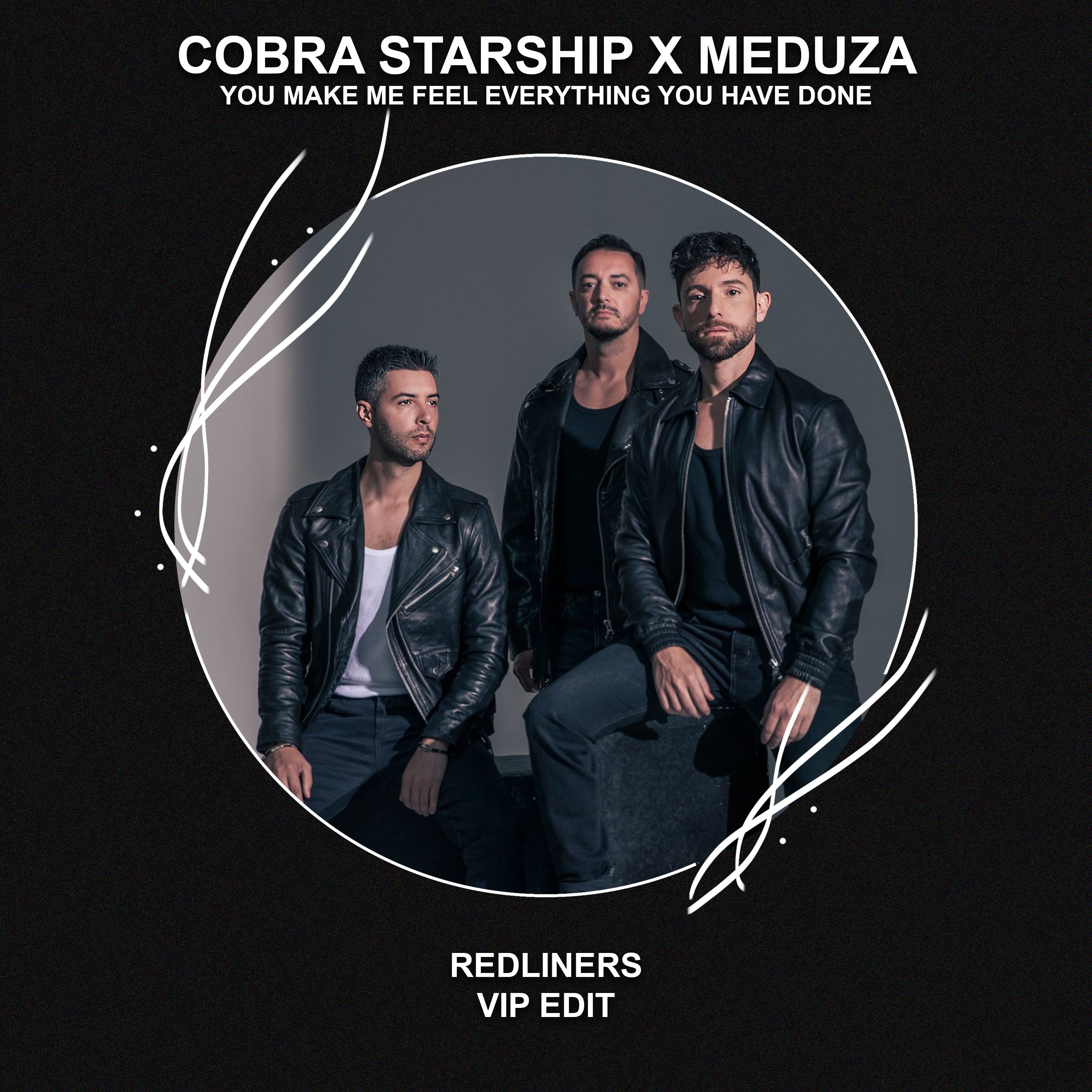 Cobra Starship X Meduza – You Make Me Feel Everything You Have Done (Redliners VIP Edit) [FREE DL]