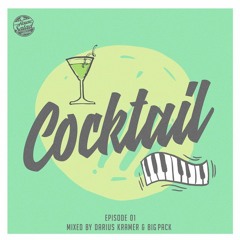 Cocktail 01 - Darius Kramer & Big Pack [Downtempo Mix]