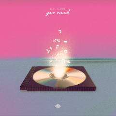 CLV, Clayne - You Need