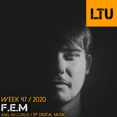 WEEK-47 | 2020 LTU-Podcast - F.E.M