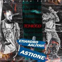 Astione VS Etiandro Aaliyah LEVA-LEVA TCHIOCO(Prod.ImpérioMusic)