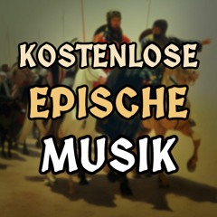 Gemafreie epische Musik | Free Copyright epic Music