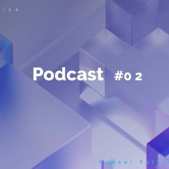 Kamrise - Podcast#02