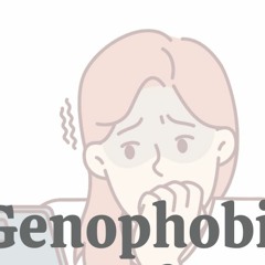Genophobia