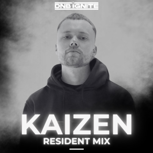 KAIZEN (RESIDENT MIX)