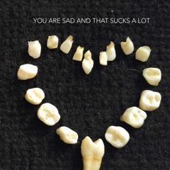 Read/Download You Are Sad and That Sucks A Lot BY : Oliver Schminkey