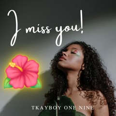 Tkayboy one nine (Miss you) 2024.wav