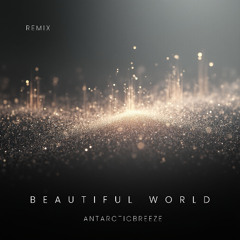 Beautiful World / Remix