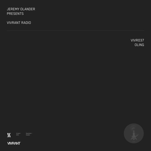 Vivrant Radio 037 | OLING