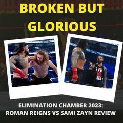 Elimination Chamber 2023; Roman Reigns vs Sami Zayn Review
