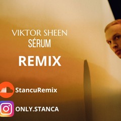 VIKTOR SHEEN - SÉRUM [ Remix ]