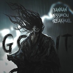 YANXAN ★ ESSIMOU  ★ BLEAKHULL - GOT IT