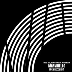 Marvinello (Luca Rezza Edit)
