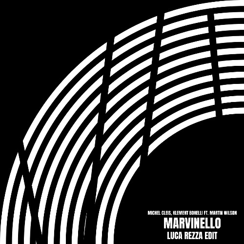 Marvinello (Luca Rezza Edit)