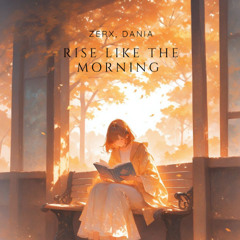 Rise Like the Morning