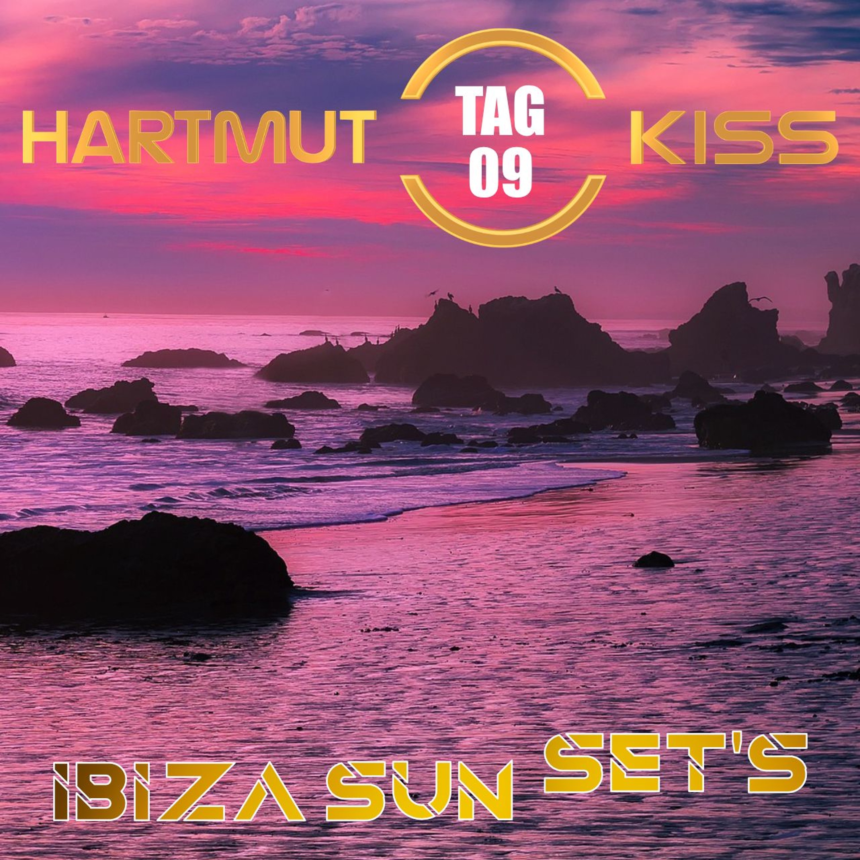 IBIZA SUN SET'S - Tag 09 episode artwork