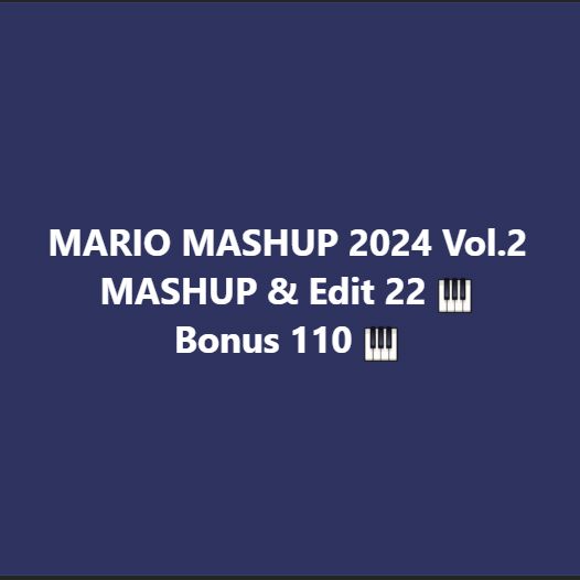 MARIO MASHUP 2024 Vol.2 Ss