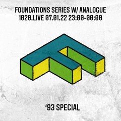 Foundations Series w/ Analogue - '93 special - 07 Jan 22